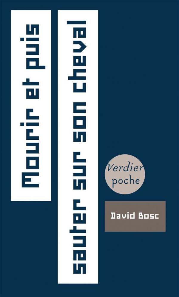 Mourir et puis sauter sur son cheval (2022)