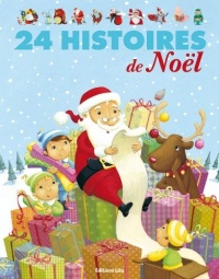 24 histoires de Noël - De 3 à 7 ans