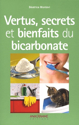 Vertus, secrets et bienfaits du bicarbonate