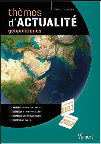 Thèmes d'actualité géopolitiques 2011 pour le concours 2012