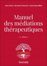 Manuel des médiations thérapeutiques - 2e éd.