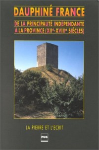 Dauphiné-France : de la principauté indépendante à la province, XIIe-XIIIe siècle
