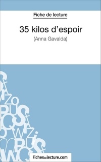 35 kilos d'espoir : Analyse complète de l'oeuvre