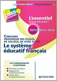 Pass'Foucher - Le système éducatif Français Edition 2015-2016