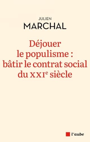 Déjouer le populisme : bâtir le contrat social du XXIe siècl