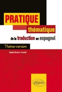 Pratique Thématique de la Traduction en Espagnol Thème-Version