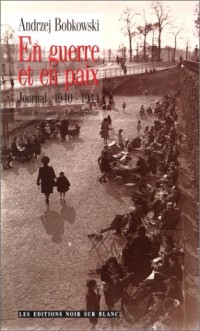 En Guerre et en Paix, journal 1940-1944