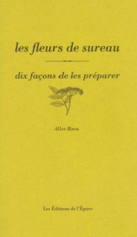 les fleurs de sureau, dix façons de les préparer
