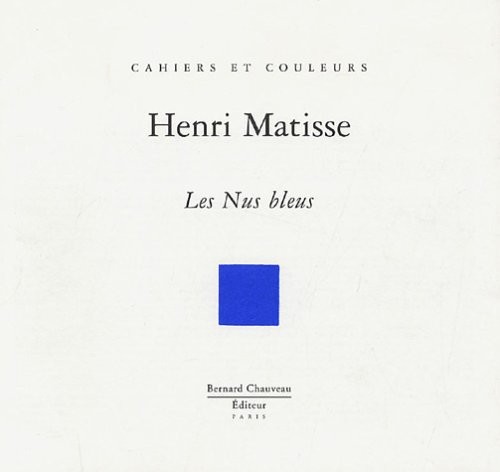 Henri Matisse : Les Nus bleus