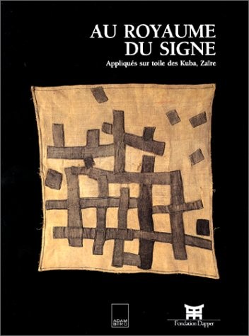 Au royaume du signe. Appliqués sur toile des Kuba, Zaïre