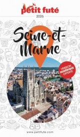 Guide Seine-et-marne 2026 Petit Futé (2026)
