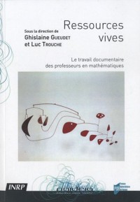 Ressources vives : Le travail documentaire des professeurs en mathématiques