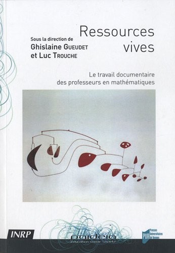 Ressources vives : Le travail documentaire des professeurs en mathématiques