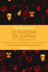Le Fantôme de l'Opéra et autres romans