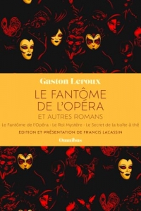 Le Fantôme de l'Opéra et autres romans