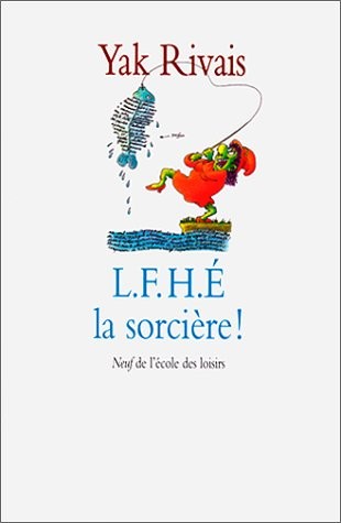 L.F.H.É. la sorcière !