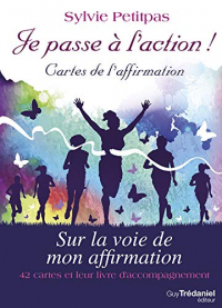 Je passe à l'action ! : Sur la voie de mon affirmation