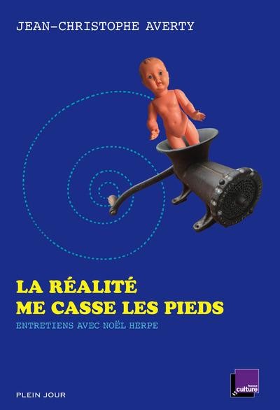 La réalité me casse les pieds