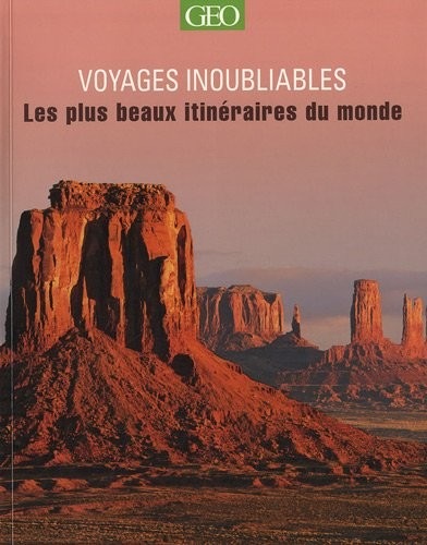 Les plus beaux itinéraires - Voyages Inoubliables