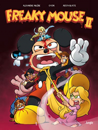 Freaky Mouse - tome 2 Il en faut peu pour étriper ! (2)