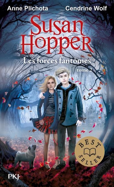 Susan Hopper - tome 02 : Les forces fantômes