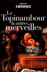 Le Topinambour et Autres Merveilles