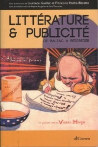 Littérature et Publicité : de Balzac à Beigbeder