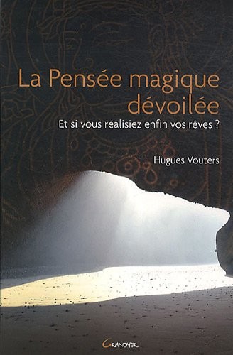 La pensée magique dévoilée