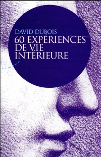 60 expériences de vie intérieure