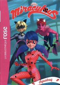 Miraculous 15 - Aquabug