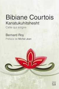 Bibiane courtois. kanatukuhitshesht. celle qui soigne