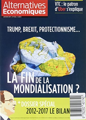 Alternatives Economiques - numéro 364 - Mensuel - janvier 2017