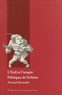 L’Exil et l’utopie: Politiques de Verlaine