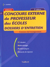 Concours externe de professeur des école, numéro 21 : Dossiers d'entretien