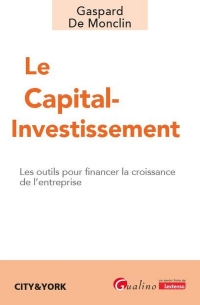 Le capital-investissement ou comment le structurer