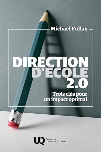 Direction d'école 2.0: Trois clés pour un impact optimal