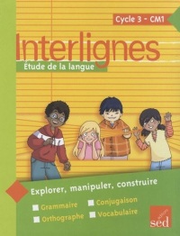 Etude de la langue CM1 Interlignes