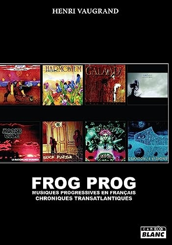 Frog Prog: Musiques progressives en français