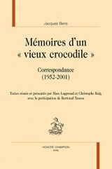 Mémoires d’un « vieux crocodile »: Correspondance (1952-2001)
