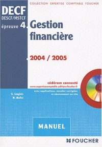 Foucher Expertise comptable : DECF, épreuve numéro 4 : Gestion financière, DESCF/MSTCF (Manuel)