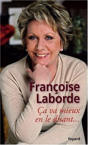 Ca va mieux en le disant...