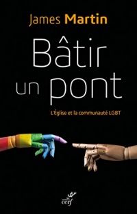 Bâtir un pont : L'Église et la communauté LGBT