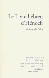 Le Livre hébreu d'Hénoch, ou Livre des Palais