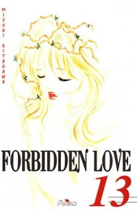 Forbidden Love, Tome 13 :