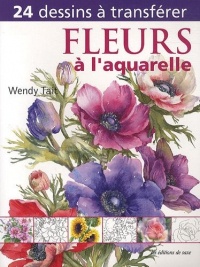 Fleurs à l'aquarelle. 24 dessins à transférer.