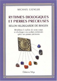 Rythmes biologiques et pierres précieuses selon Hildegarde de Bingen