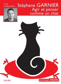 Agir et penser comme un chat