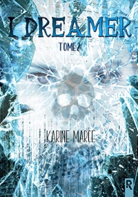 I Dreamer: Tome 2