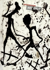 Paroles d'artistes Art brut