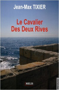 Le Cavalier Des Deux Rives